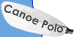 Canoe Polo competitive group sport